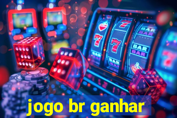jogo br ganhar